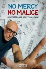 Watch No Mercy, No Malice with Professor Scott Galloway Megashare9