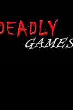 Watch Deadly Games Megashare9