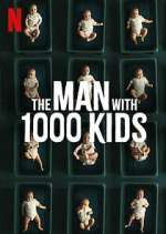 Watch The Man with 1000 Kids Megashare9