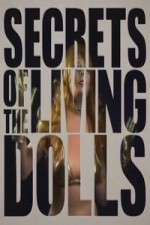 Watch Secrets of the Living Dolls Megashare9