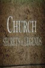 Watch Church Secrets & Legends Megashare9