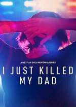 Watch I Just Killed My Dad Megashare9