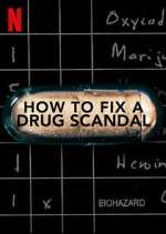 Watch How to Fix a Drug Scandal Megashare9
