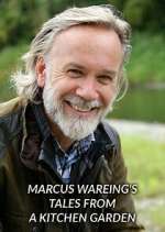 Watch Marcus Wareing's Tales from a Kitchen Garden Megashare9