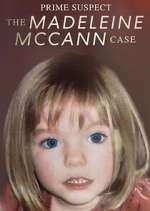Watch Prime Suspect: The Madeleine McCann Case Megashare9