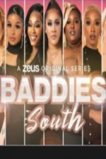 Watch Baddies South Megashare9