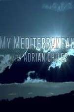 Watch My Mediterranean with Adrian Chiles Megashare9