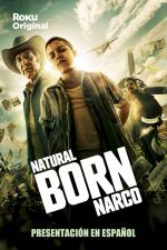 Watch Natural Born Narco Megashare9