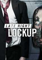 Watch Late Night Lockup Megashare9