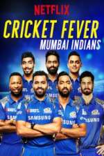 Watch Cricket Fever: Mumbai Indians Megashare9