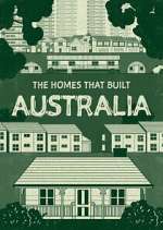 Watch The Homes That Built Australia Megashare9