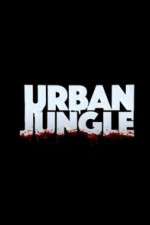Watch Urban Jungle (UK) Megashare9