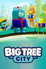 Watch Big Tree City Megashare9