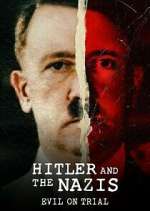 Watch Hitler and the Nazis: Evil on Trial Megashare9