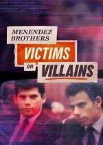 Watch Menendez Brothers: Victims or Villains Megashare9