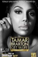 Watch Tamar Braxton: Get Ya Life! Megashare9