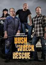 Watch Bush Wreck Rescue Megashare9