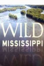 Watch Wild Mississippi Megashare9