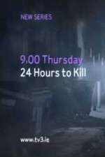 Watch 24 Hours to Kill Megashare9