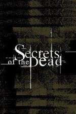 Watch Secrets of the Dead Megashare9