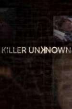 Watch Killer Unknown Megashare9