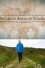Watch Britains Ancient Tracks with Tony Robinson Megashare9