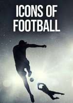 Watch Icons of Football Megashare9