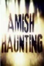 Watch Amish Haunting Megashare9