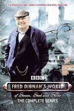Watch Fred Dibnah's World of Steam, Steel and Stone Megashare9