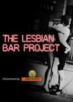 Watch The Lesbian Bar Project Megashare9