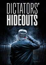 Watch Dictators\' Hideouts Megashare9