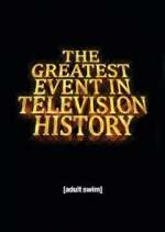 Watch The Greatest Event in Television History Megashare9