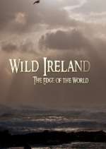 Watch Wild Ireland: The Edge of the World Megashare9