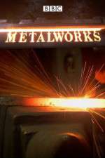 Watch Metalworks! Megashare9