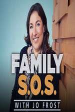 Watch Family S.O.S. With Jo Frost Megashare9