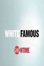Watch White Famous Megashare9