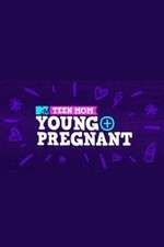 Watch Teen Mom: Young + Pregnant Megashare9
