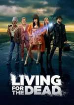 Watch Living for the Dead Megashare9