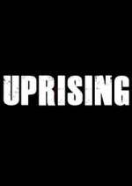 Watch Uprising Megashare9