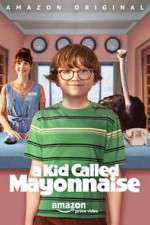 Watch A Kid Called Mayonnaise Megashare9