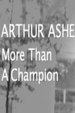 Watch Arthur Ashe: More Than A champion Megashare9