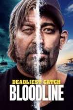 Watch Deadliest Catch: Bloodline Megashare9