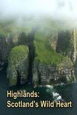 Watch Highlands: Scotland's Wild Heart Megashare9