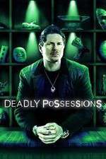 Watch Deadly Possessions Megashare9
