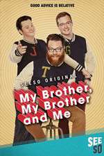 Watch My Brother, My Brother and Me Megashare9
