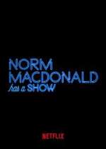 Watch Norm Macdonald Has a Show Megashare9