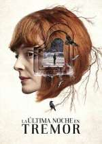 Watch La última noche en Tremor Megashare9