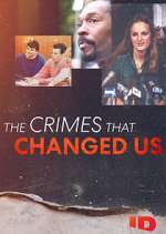 Watch The Crimes That Changed Us Megashare9