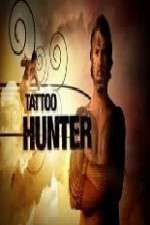 Watch Tattoo Hunter Megashare9