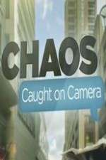 Watch Chaos Caught on Camera Megashare9